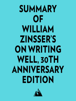 cover image of Summary of William Zinsser's On Writing Well, 30th Anniversary Edition